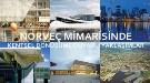 Norveç Mimarisinde Kentsel Dönüşüme Duyarlı Yaklaşımlar