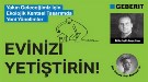"Evinizi Yetiştirin!"