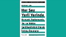 "Her Şey Yerli Yerinde: Osmanlı Toplumunda Yer ve Mekân Şekillendiricisi Olarak İktidar İdeolojisi"