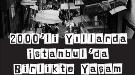 İstanbul Buluşmaları 2015: 2000'li Yıllarda İstanbul'da Birlikte Yaşam