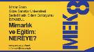 Mimarlık ve Eğitim Kurultayı VIII: "Mimarlık ve Eğitim: Nereye?"