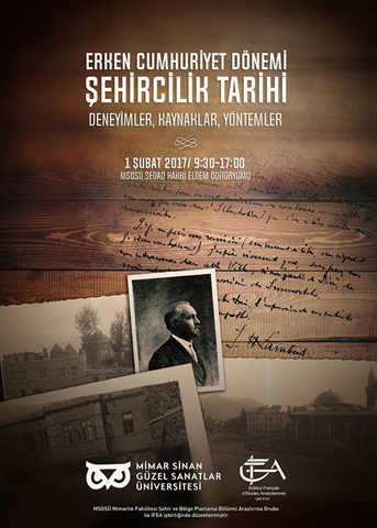 “Erken Cumhuriyet Dönemi Şehircilik Tarihi: Deneyimler, Kaynaklar, Yöntemler”