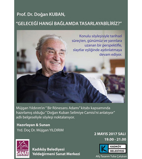 Yeldeğirmeni'nde Doğan Kuban Söyleşisi ve Belgesel Gösterimi