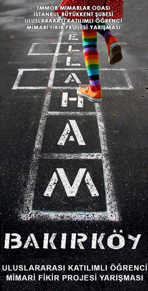 “Mahallem: Bakırköy” Uluslararası Mimari Fikir Projesi Yarışması
