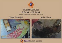 Palet Sanat Galerisi Tunç Tanışık ve Ali Kotan'ı Ağırlıyor
