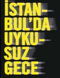 İstanbul'da "Uykusuz Gece"