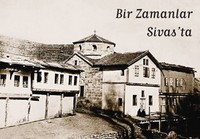 “Bir Zamanlar Sivas’ta”