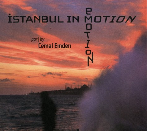 İstanbul In Motion / Emotion