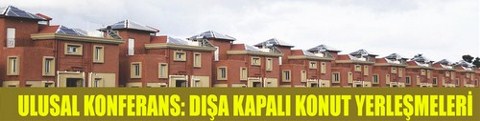 "Ulusal Kapalı Konut Yerleşmeleri"