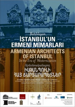 "Batılılaşan İstanbul'un Ermeni Mimarları" Sergisi